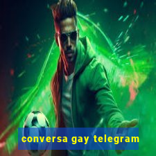 conversa gay telegram